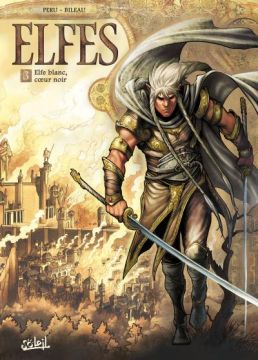 Couverture de Elfes, Tome 3 : Elfe blanc, coeur noir