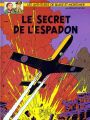 Blake et Mortimer 01 : Le secret de l'Espadon tome 1