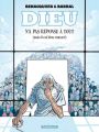 Couverture de Dieu n'a pas réponse à tout, Tome 1 (mais IL est bien entouré)