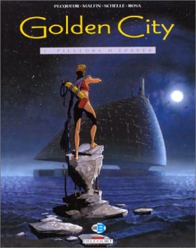 Couverture de Golden City, tome 1 : Pilleurs d'épaves