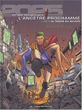 Couverture de L'Ancêtre Programmé, tome 4 : Le temps du savoir