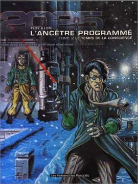 Couverture de L'Ancêtre programmé, tome 2 : Le Temps de la conscience