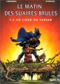 Le Matin des suaires brûlés, tome 3 : Au coeur du verger