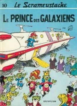 Couverture de Le Scrameustache, Tome 10 : Le prince des Galaxiens