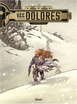 Couverture de U.C.C. Dolores - 4 - La dernière balle
